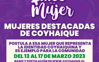 POSTULA A ESA MUJER QUE REPRESENTA LA IDENTIDAD COYHAIQUINA