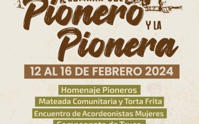 «SEMANA DEL PIONERO Y LA PIONERA»