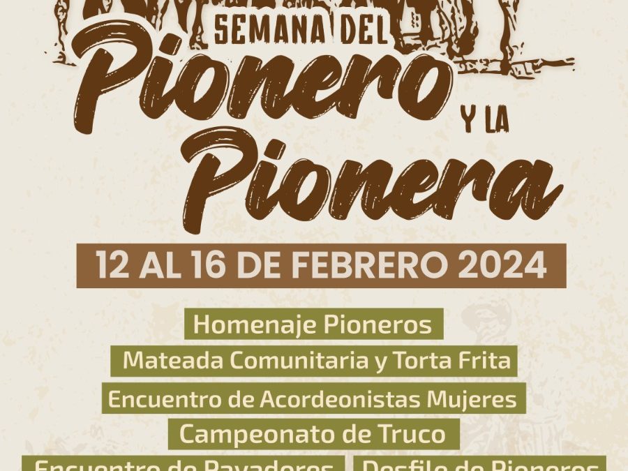 «SEMANA DEL PIONERO Y LA PIONERA»